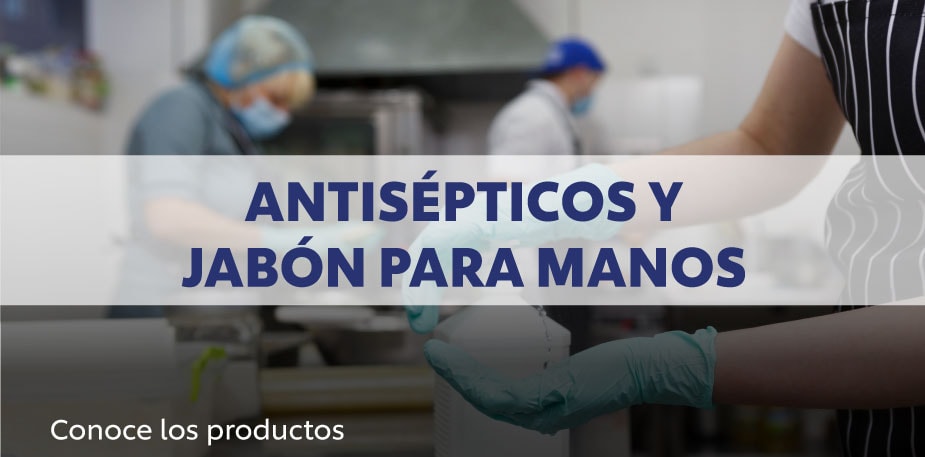 Antisépticos y jabón para manos 