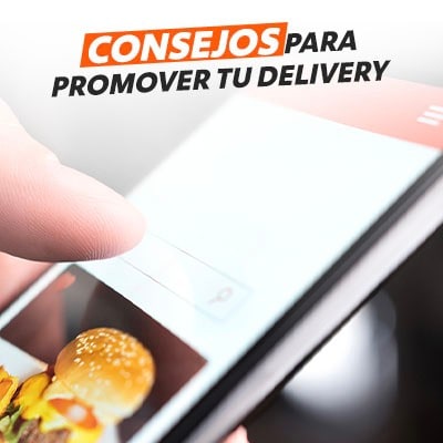 5 consejos para promover tu servicio de entrega a domicilio