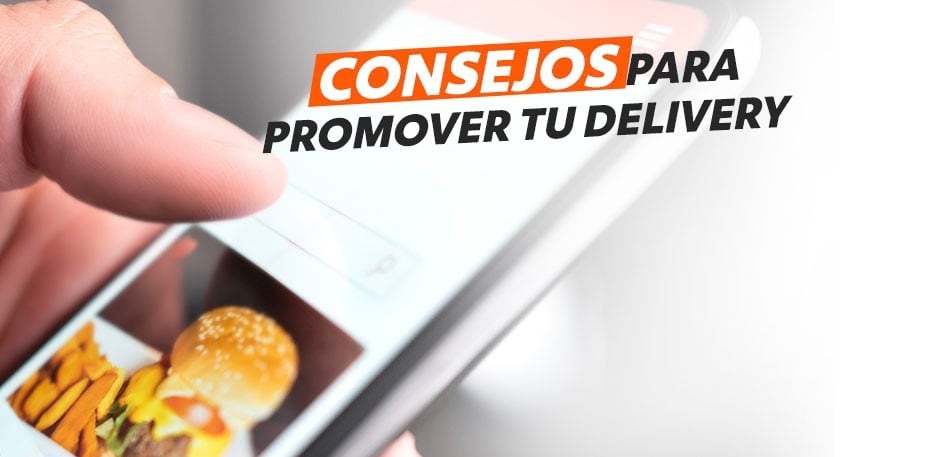 5 consejos para promover tu servicio de entrega a domicilio
