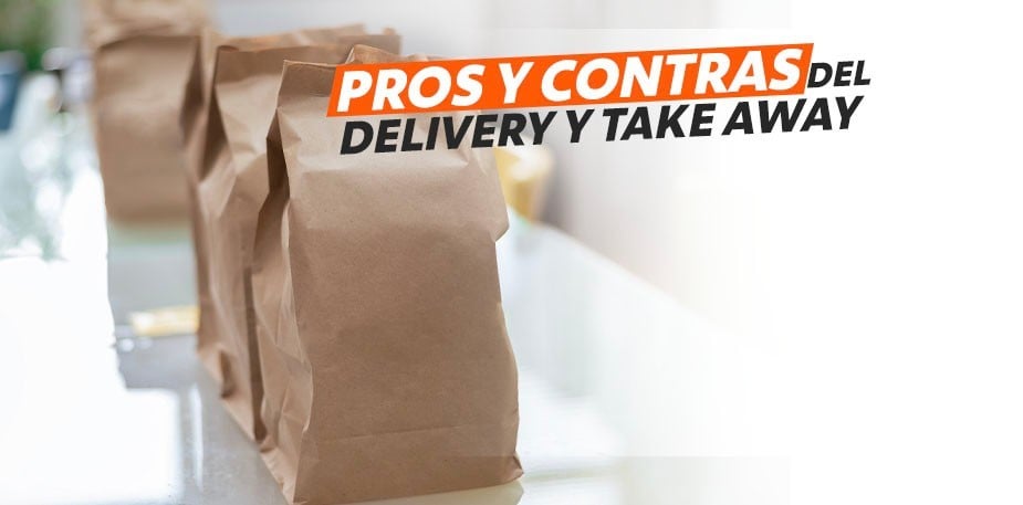 Pros y contras del delivery y take away